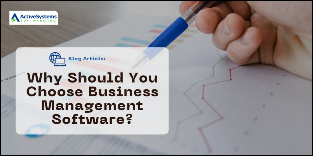 Blog Article - Why Should You Choose Business Management Software - Featured Image