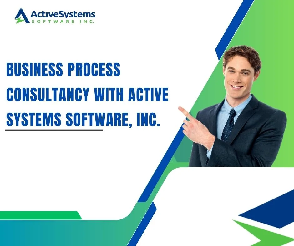 Business Process Consultancy with Active Systems Software, Inc